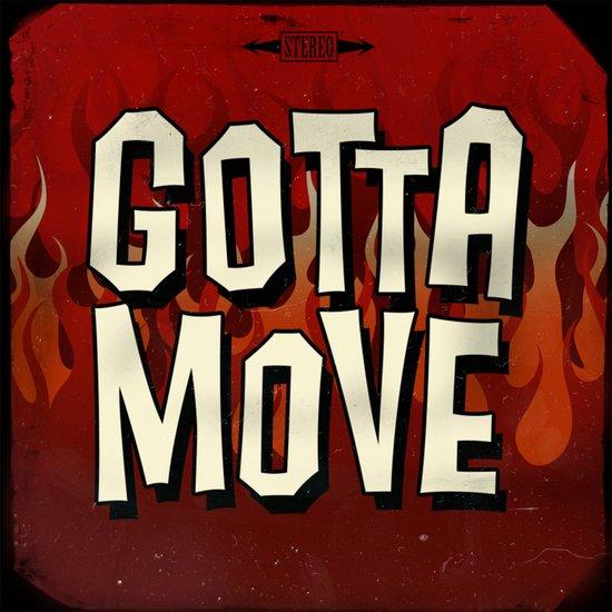 gotta move 7″