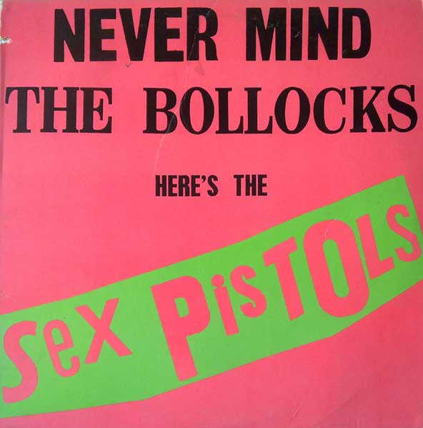never mind the bollocks here's the sex pistols (lp)