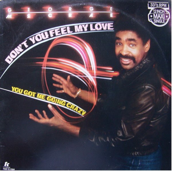 don't you feel my love / you got me going crazy