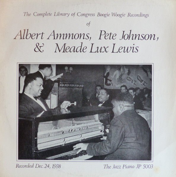 the complete library of congress boogie woogie recordings