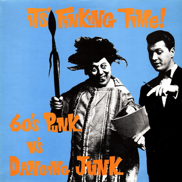 it's finking time (60's punk vs. dancing junk) (lp)