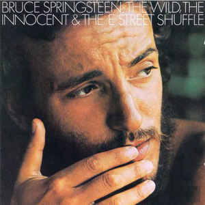 the wild, the innocent & the e street shuffle