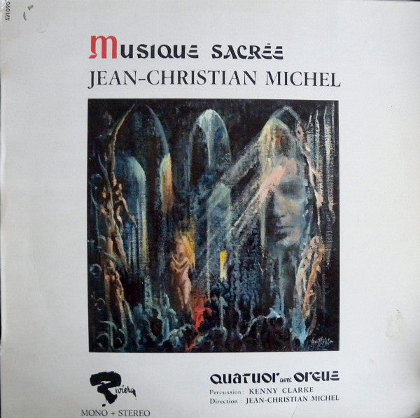 christian michel - quatuor avec orgue , percussion : kenny clarke – musique sacrée (lp)