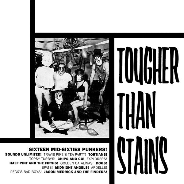 tougher than stains (sixteen mid-sixties punkers!) (lp)